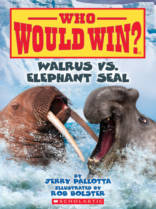 Title details for Walrus vs. Elephant Seal by Jerry Pallotta - Available